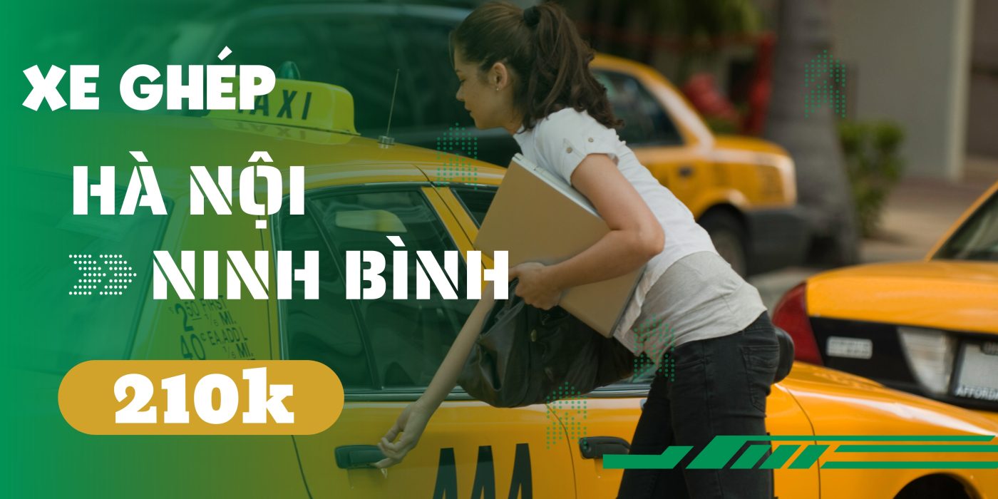 Dịch vụ xe ghép Hà Nội Ninh Bình Uy Tín