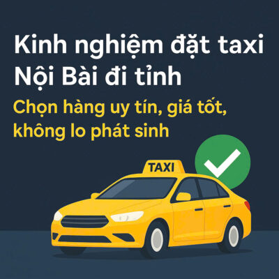 Taxi Nội Bài Đi Tỉnh - Nhà Xe Hữu Quân