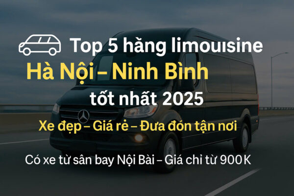 Các Hãng Limousine Hà Nội Ninh Bình - Nhà Xe Hữu Quân