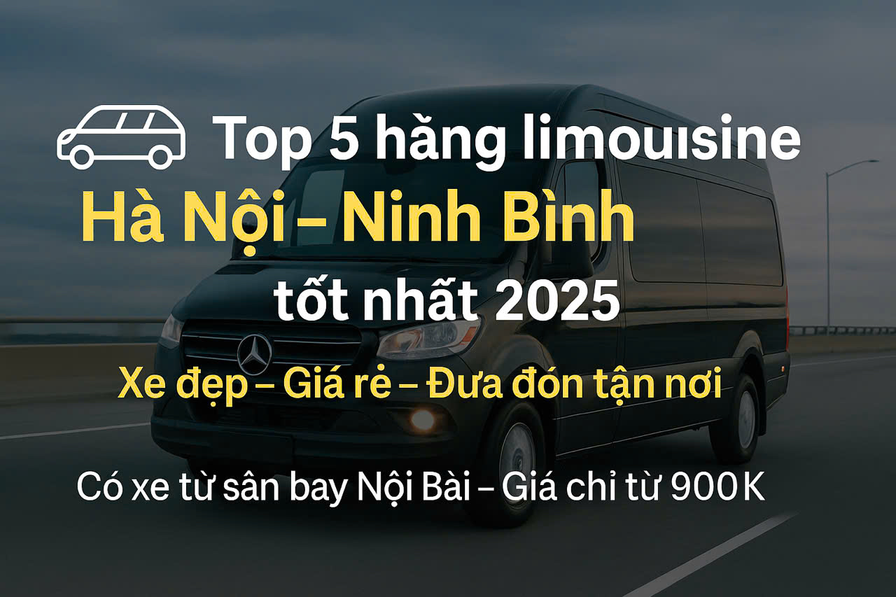 Các Hãng Limousine Hà Nội Ninh Bình - Nhà Xe Hữu Quân