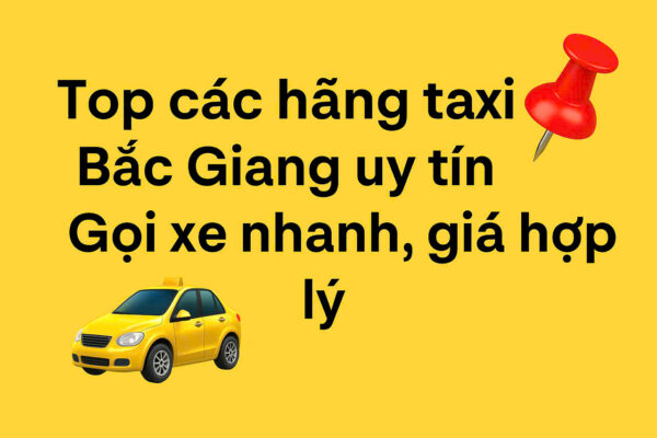 Top các hãng taxi Bắc Giang - Nhà Xe Hữu Quân