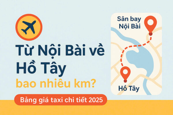 Từ Nội Bài về Hồ Tây Bao Nhiêu KM - Nhà Xe Hữu Quân