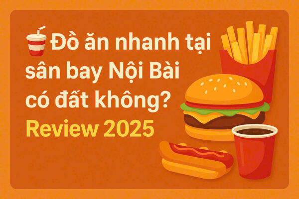 Đồ ăn nhanh tại sân bay Nội Bài