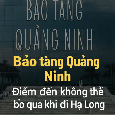 Bảo Tàng Quảng Ninh