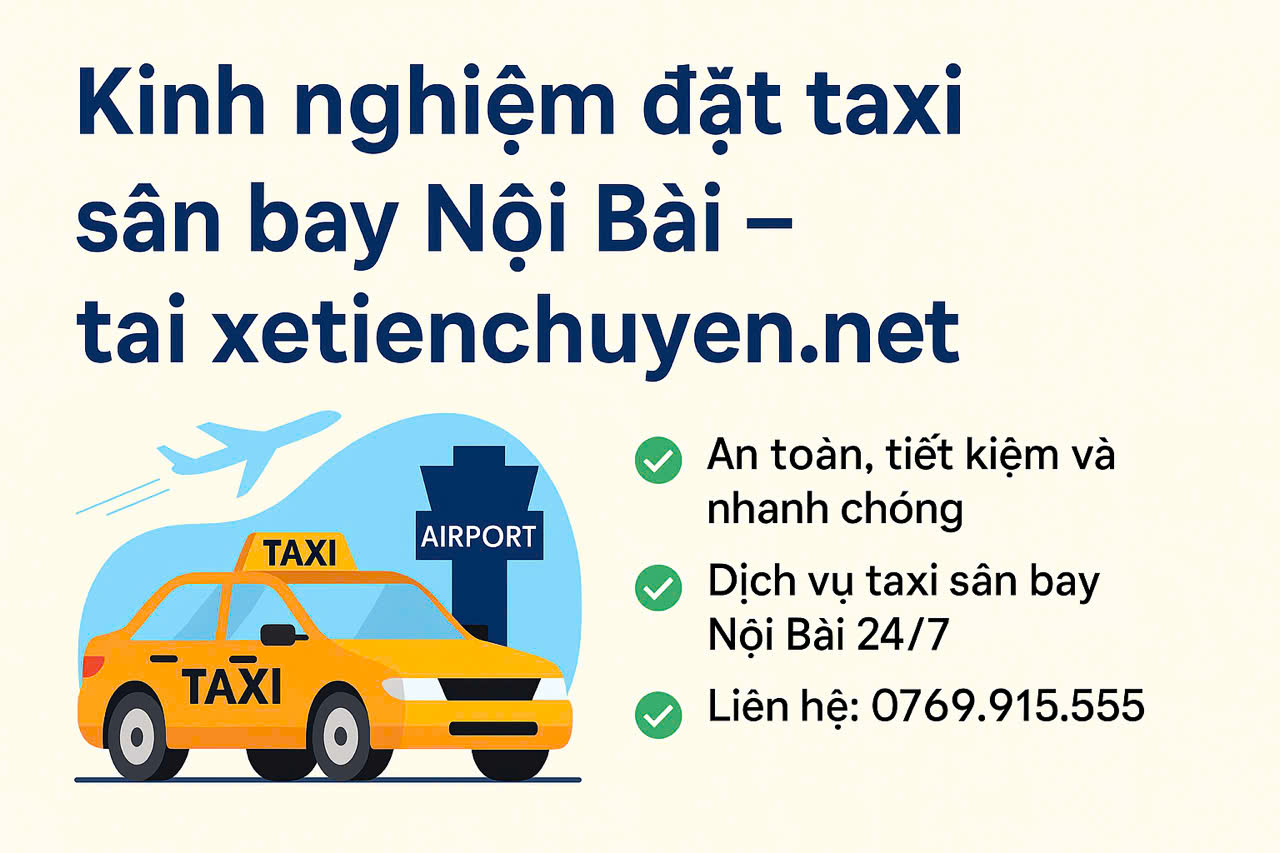 Kinh Nghiệm Đặt Taxi Sân Bay Nội Bài